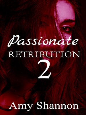cover image of Passionate Retribution 2